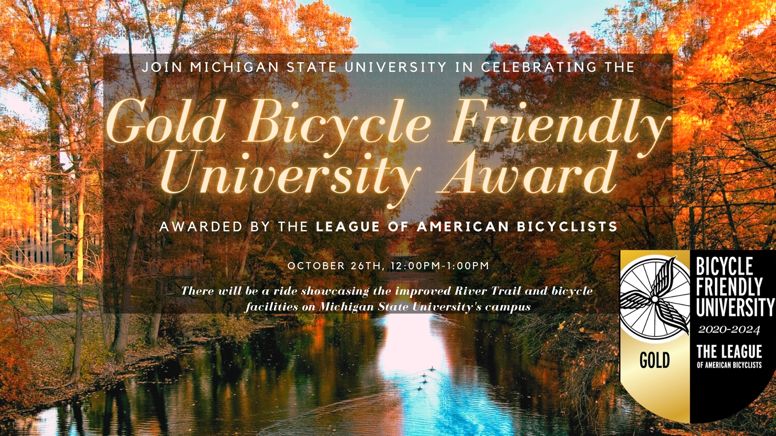 MSU Gold Bicycle Friendly University Celebration. October 26, 2021 from 12-1 pm.